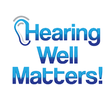 Hearing Well Matters
